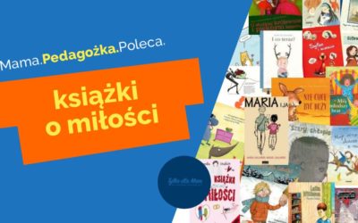 23 książki dla dzieci pokazujące różne oblicza miłości