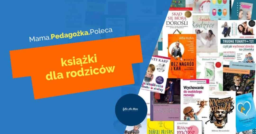 poradniki dla rodziców książki dla rodziców